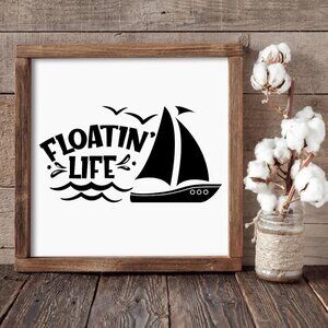 Floatin' Life Hand-crafted sign
